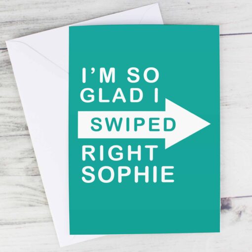 (product) Personalised Glad I Swiped Right Card
