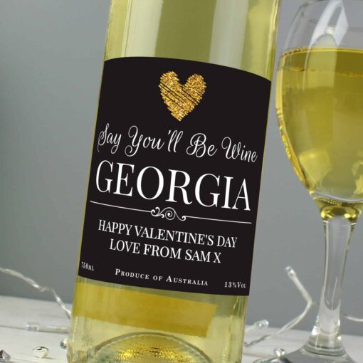 (product) Personalised Say You'll Be Wine White Wine