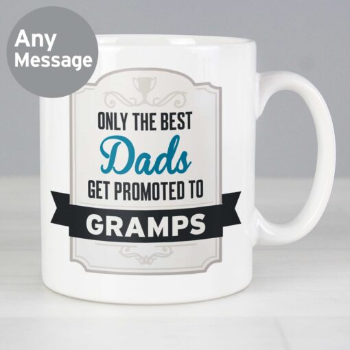(product) Personalised Best Dads Get Promoted to Mug