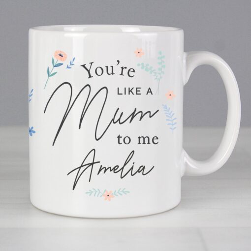 (product) Personalised You're Like A Mum To Me Mug