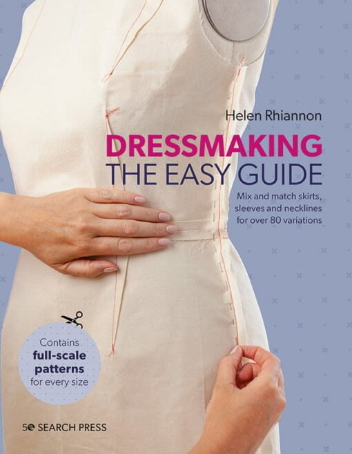 Dressmaking: The Easy Guide - By Helen Rhiannon