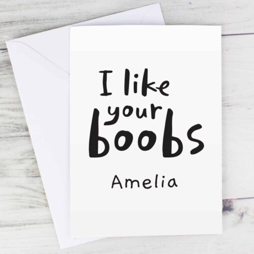 Personalised I Like Your Boobs Card