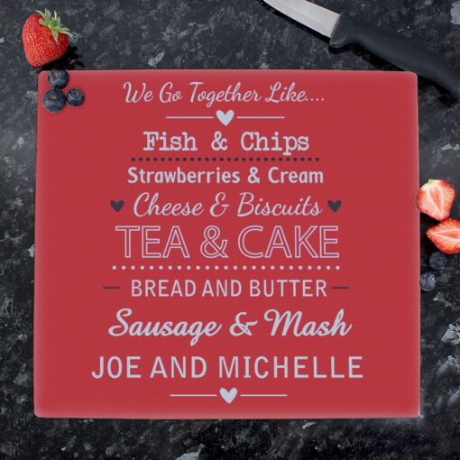 Personalised 'We Go Together Like' Glass Chopping Board / Worktop Saver